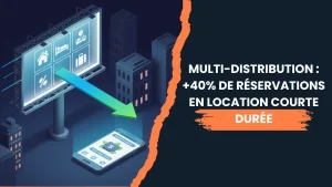 Lire la suite à propos de l’article Multi-distribution : +40% de réservations en location courte durée