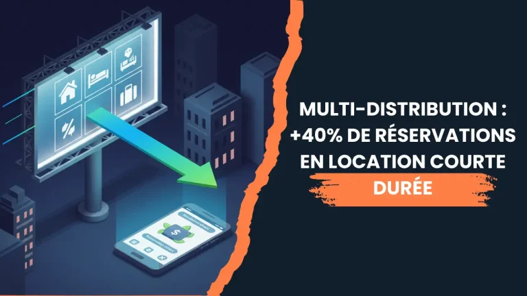 Multi-distribution : +40% de réservations en location courte durée