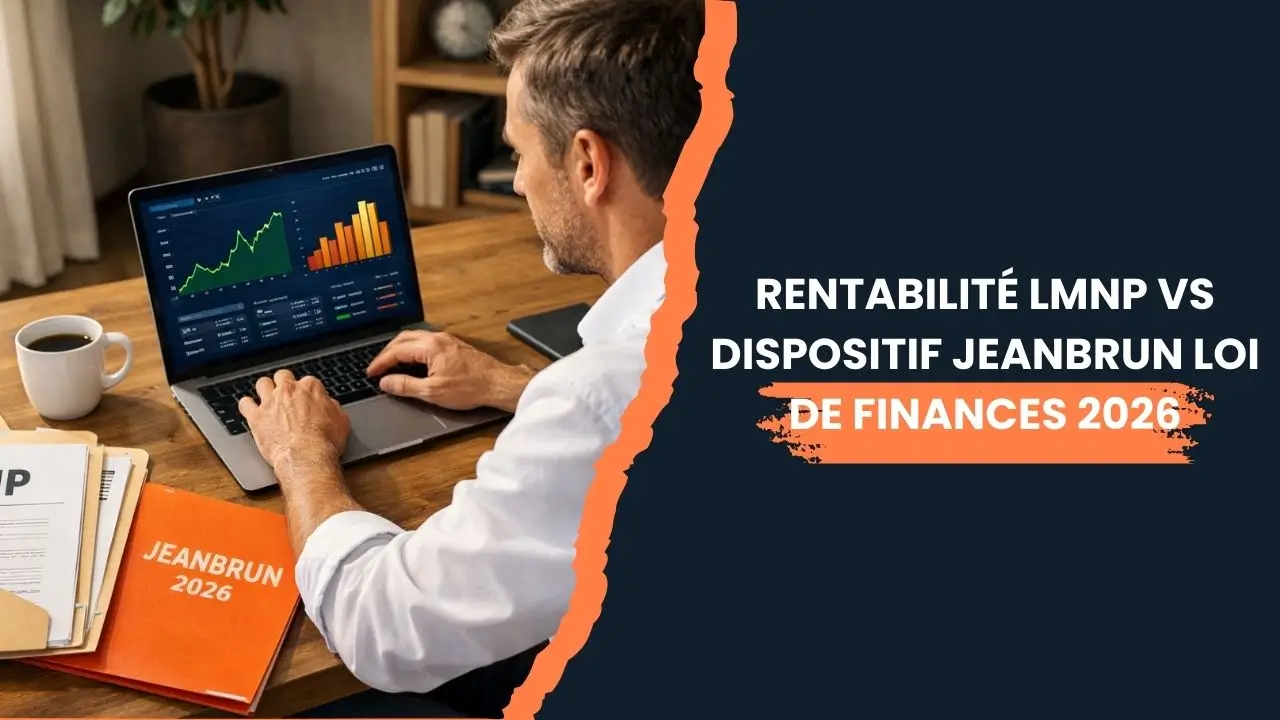 Lire la suite à propos de l’article Rentabilité LMNP vs Dispositif Jeanbrun loi de finances 2026