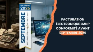 Lire la suite à propos de l’article Facturation électronique LMNP 2026 : conformité avant septembre