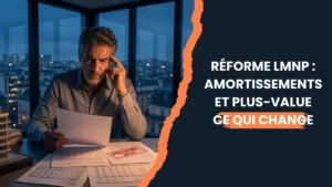 Lire la suite à propos de l’article Réforme LMNP : amortissements et plus-value, ce qui change